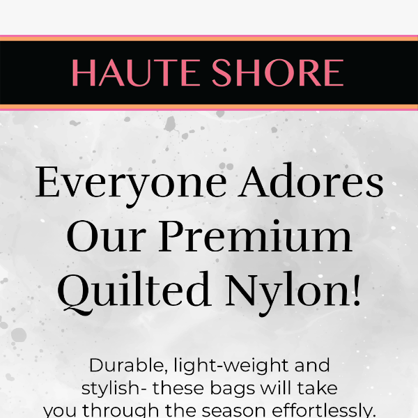 Premium Bags We LOVE!