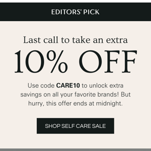 Extra 10% off ends tonight!