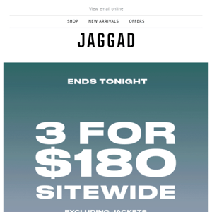 Final hours - 3 for $180 sitewide ends tonight.