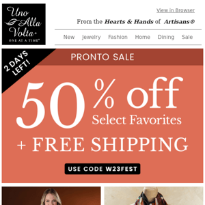 50% Off PRONTO SALE! Is Almost Gone!