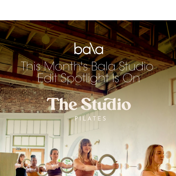 Bala Studio Edit Spotlight: The Studio Pilates 🌿 - BALA