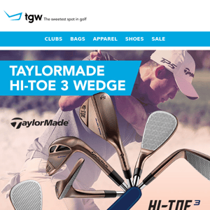 TaylorMade’s New Hi-Toe 3 Wedge Is Here For Maximum Versatility