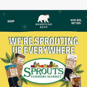PSA: We’re in Sprouts stores nationwide!