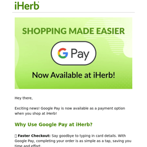 Shop Smarter with Google Pay 🛒 - Now Available at iHerb