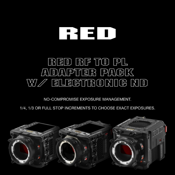 New RF To PL Adapter Pack with Electronic ND | Plus Shot on RED Updates