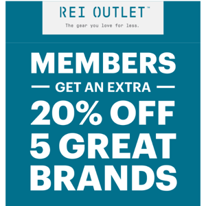 Members Save an Extra 20% on 5 Brands