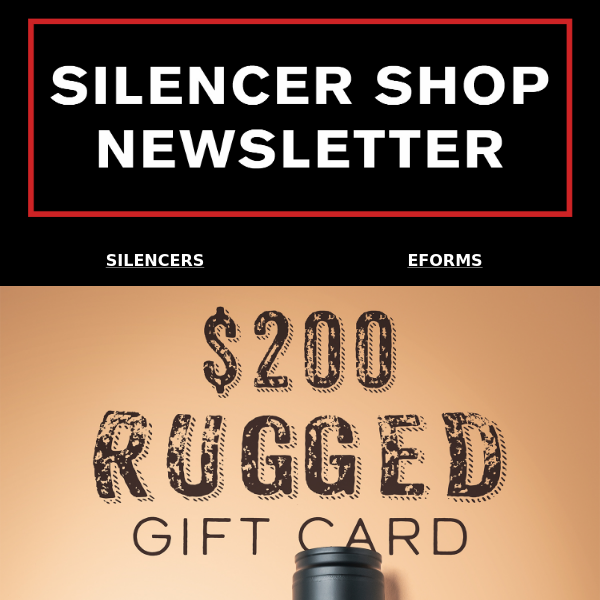 Up to $200 Gift Cards with Rugged Suppressors