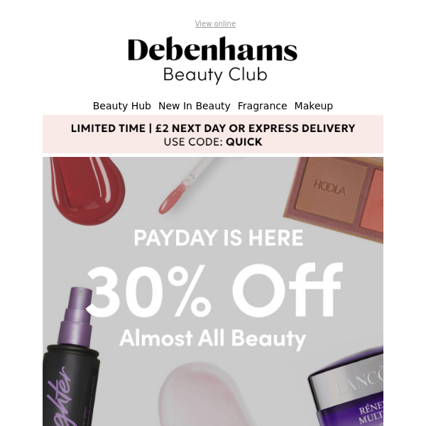 £2 Next Day delivery + Get up to 30% off Beauty this payday