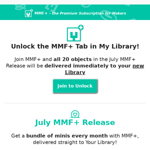 Get monthly minis delivered to My Library! 🎁