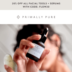 Last Day: 20% off ALL facial tools + serums