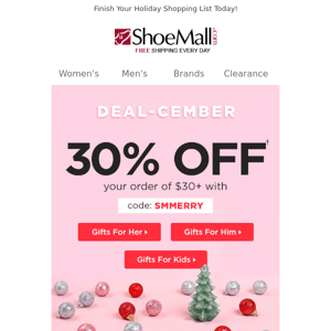 DEAL-Cember Starts NOW With 30% Off!