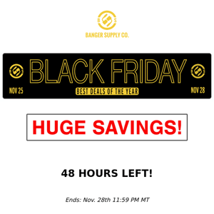 💵 Only 48 Hours Left Of HUGE SAVINGS! 🚨