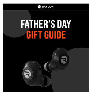 Raycon Gift Guide just in time for Father's Day