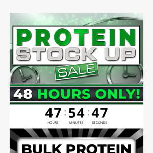 🚀 Protein Stock Up Sale! 48 Hours ONLY!