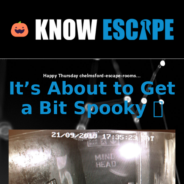 Do you Have What it Takes Chelmsford Escape Rooms - Halloween Mode Activated