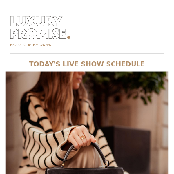 Today's Live Show Schedule & New Arrivals