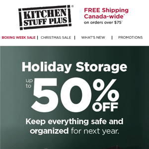 Save Up To 50% Off Holiday Storage Solutions!