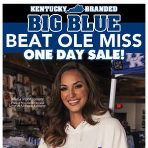 Our Big Blue Beat Ole Miss Sale Has Started!