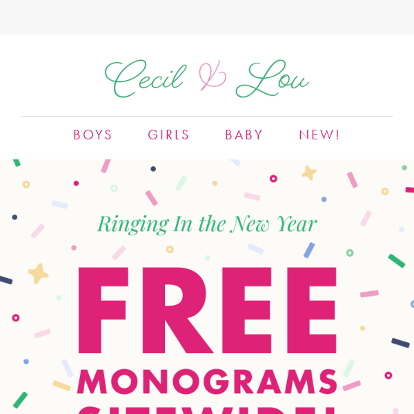 🎉 FREE Monograms SITEWIDE!