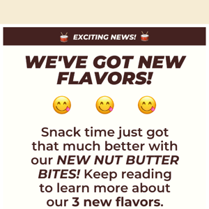 NEW FLAVORS