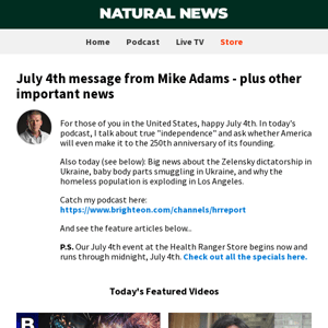 July 4th message from Mike Adams - plus other important news