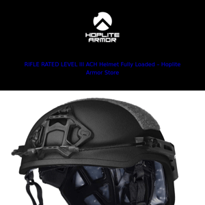 HOPLITE ARMOR RIFLE RATED HELMETS NOW AVAILABLE