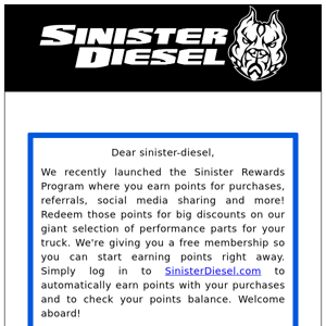 Welcome to the Sinister Diesel Rewards Program!