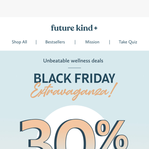 🌟 Don't Miss This: 30% OFF for Your Well-being on Black Friday!