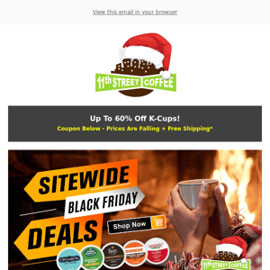 BLACK FRIDAY - Up To 60% Off K-Cup Coffee! 👀