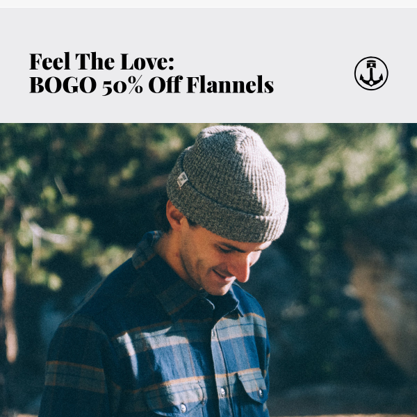 A Valentine's Gift: BOGO 50% Off Flannels!