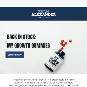 Growth Gummies are Back in Stock