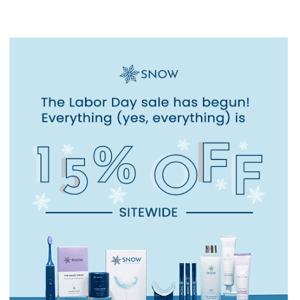 The Labor Day Sale starts NOW