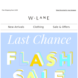 Last Day To Shop The $16 Flash Sale!
