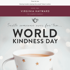 Invite someone to tea for World Kindness Day