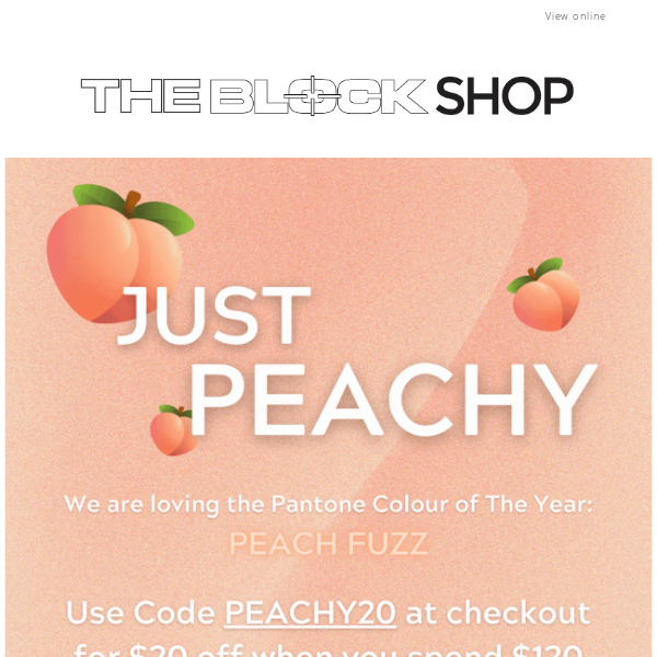 🍑 Just Peachy with $20 off 🍑