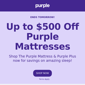 Up to $500 Off Ends Tomorrow!