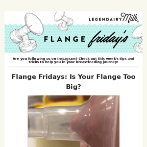 Is Your Flange Too Big?