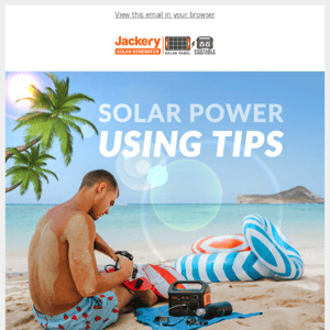 Wondering how to use solar power products during heat waves?