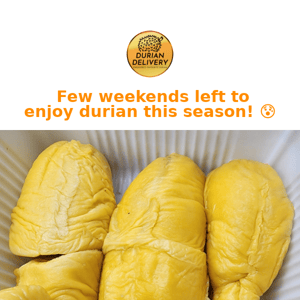 Few weekends left to enjoy durian this season! 😱