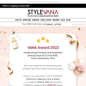 🏆 Our Mid-Year VANA AWARD is here 😍✨🗳️ VOTE NOW for $10 OFF your next order!