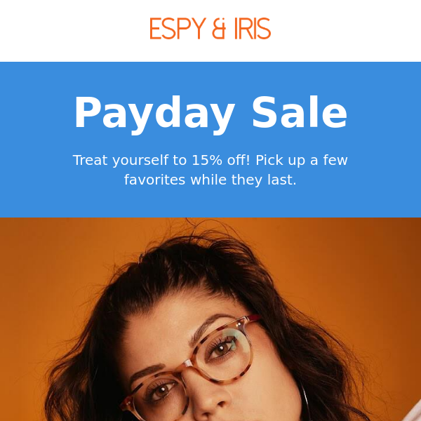 Don't miss out on our amazing Payday Sale!