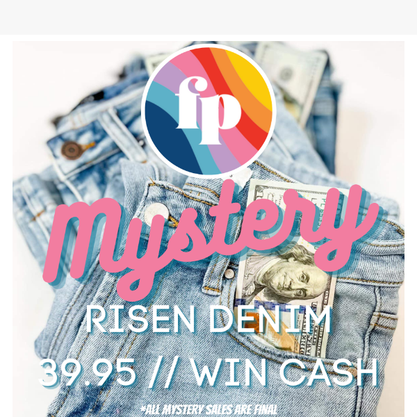 MYSTERY RISEN DENIM!! *EVERY ORDER WINS CASH IN POCKETS! up to $500!