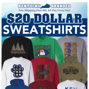 $20 Sweatshirts! WOW! Holiday Kick-Off Sale!