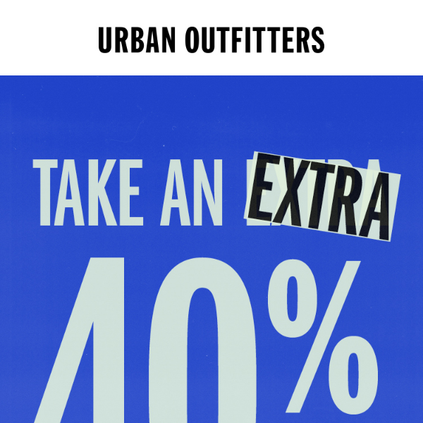 extra 40% OFF all SALE STYLES →