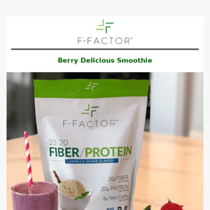 This Week's Featured F-Factor 20/20 Smoothie - Berry Delicious