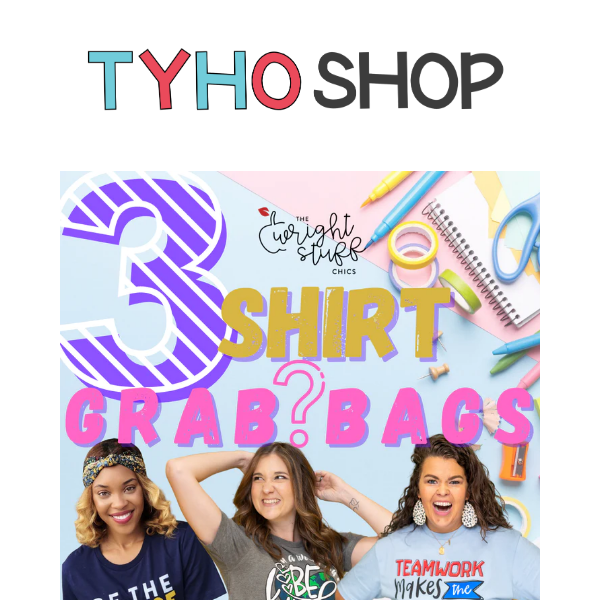 Grab Bags are back in the TYHO Shop