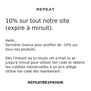 Dernière chance pour profiter de -10% sur notre site ⏰