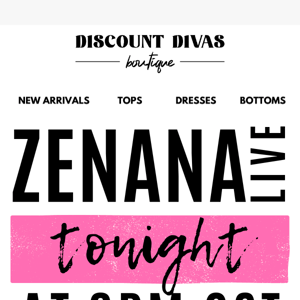 Get Ready for NEW Zenana @ 8pm! ❤️