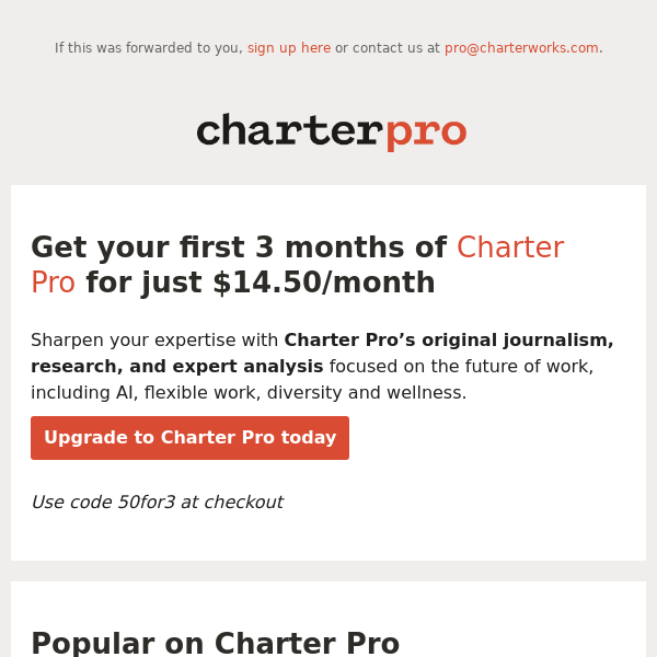 Don't miss out: Get 50% off your first 3 months of Charter Pro