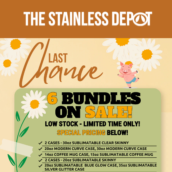 The Stainless Depot, LAST CHANCE!! Special savings!!